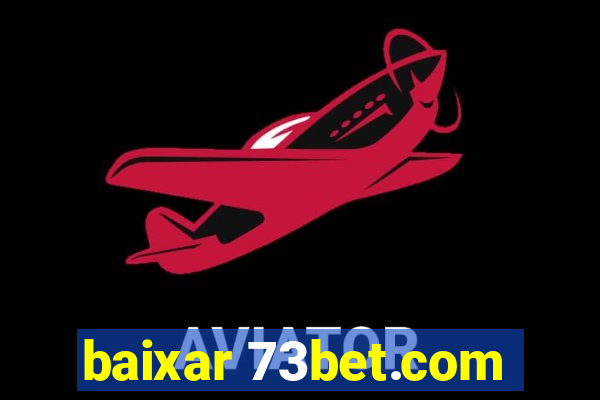 baixar 73bet.com